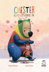 Chester. El oso extraterrestre