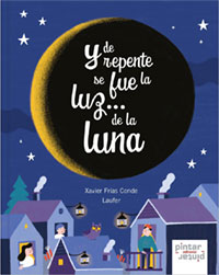 Y de repente se fue la luz... de la luna