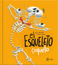 El esqueleto coqueto