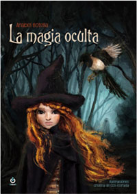 La magia oculta : ¿se puede ser bruja sin poderes?