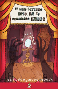 Si estás leyendo esto, ya es demasiado tarde