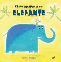 Cómo atrapar a un elefante