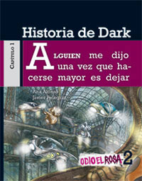 Odio el rosa. Historia de Dark