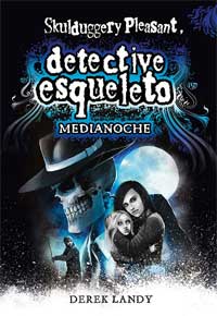 Skulduggery Pleasant, detective esqueleto. Medianoche