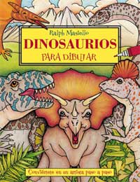 Dinosaurios para dibujar : conviértete en un artista paso a paso