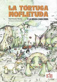 La tortuga mofletuda y la oruga cara dura