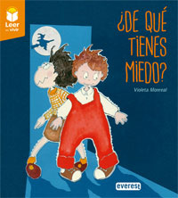¿De qué tienes miedo?
