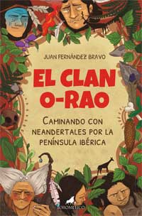 El clan O-Rao. Caminanando con neandertales por la península ibérica