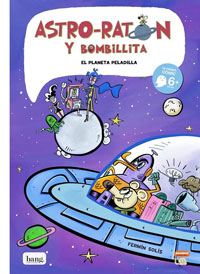 Astro-ratón y bombillita 4. En el planeta Peladilla