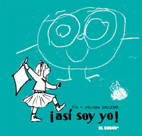 ¡Así soy yo! : reflexiones de una niña de tres años