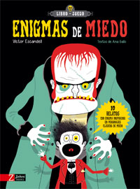 Enigmas de miedo : 10 relatos con enigmas inspirados en personajes clásicos de miedo