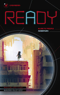 Ready, elige tu propia aventura. Casandra