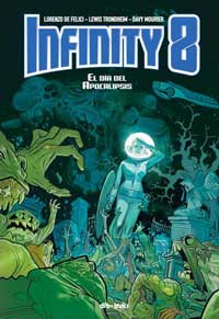 Infinity 8. Volumen 5. El día del Apocalipsis