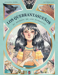 Los Quebrantasueños I. El secreto de los Dandelión