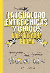 La igualdad entre chicos y chicas no es ninguna broma