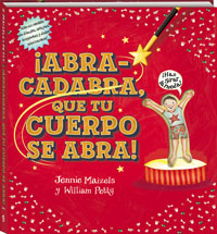 ¡Abracadabra, que tu cuerpo se abra!