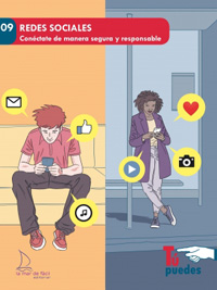 Las redes sociales : conéctate de manera segura y responsable