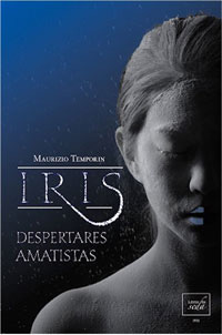 Iris 3. Despertares amatistas
