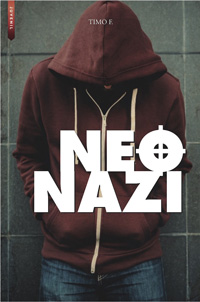 Neonazi : una historia real