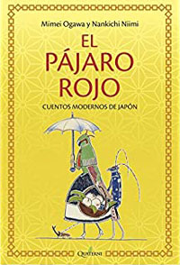 El pájaro rojo. Cuentos modernos de Japón