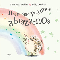 Hasta que podamos abrazarnos