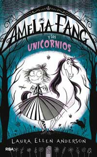 Amelia Fang 2. Amelia y los unicornios