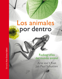 Los animales por dentro : radiografías del mundo animal