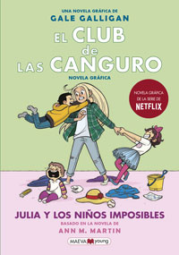 El Club de las canguro. Julia y los niños imposibles