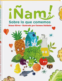 ¡Ñam! Sobre lo que comemos