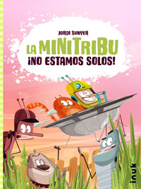La Minitribu. ¡No estamos solos!