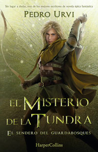 El misterio de la tundra: El Sendero del Guardabosques, Libro 3