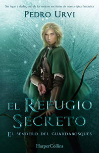 El refugio secreto. El Sendero del Guardabosques, Libro 5