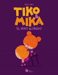 Tiko & Mika 1. El niño aliñado
