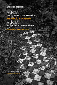 Alicia. Tan grande y tan pequeña / Alícia. Massa gran i massa petita