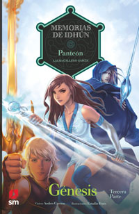 Memorias de Idhún : Panteón. Génesis. Tercera parte