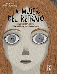 La mujer del retrato. Concepción Arenal : vida posible de una niña pelirroja