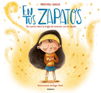 En tus zapatos : un cuento sobre la magia de conectar con los demás