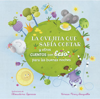La ovejita que sabía contar y otros cuentos con beso para las buenas noches