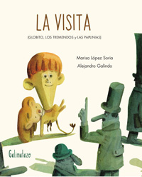 La visita : Globito, los Tremendos y las Paplinias
