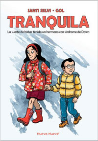 Tranquila : la suerte de haber tenido un hermano con síndrome de Down