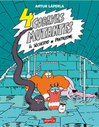 4 cobayas mutantes. El secuestro de Pantaleone