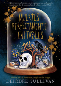 Muertes perfectamente evitables : huesos en las montañas, magia en la sangre