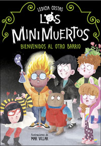 Los Minimuertos 1. Bienvenidos al otro barrio