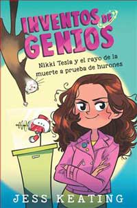 Nikki Tesla y el rayo de la muerte a prueba de hurones