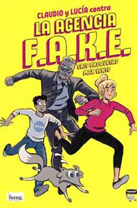 Claudio y Lucía contra la agencia FAKE