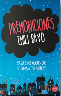 Premoniciones : ¿seguro que quieres que se cumplan tus sueños?