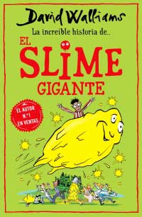 La increíble historia de... El slime de gigante