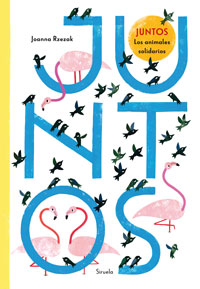 Juntos : los animales solidarios