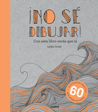 ¡No se dibujar! : con este libro verás que sí