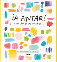¡A pintar! : con lápices de colores